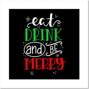 Eat drink and be merry Christmas gift Posters and Art